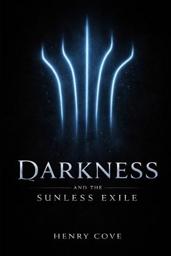 Darkness: And The Sunless Exile