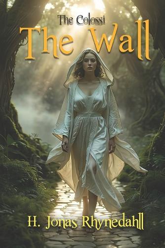 The Wall: The Colossi: Volume One