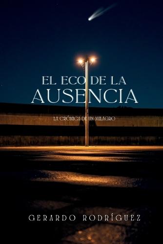 El Eco De La Ausencia