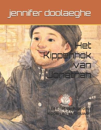 Het Kippenhok van Jonathan: Een lief verhaal over kippen en vertrouwen