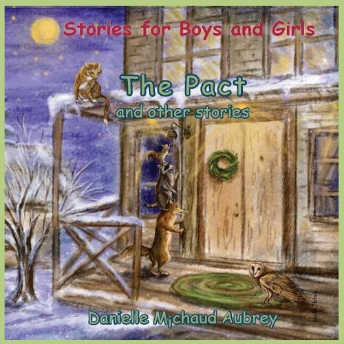 The Pact and other stories: Stories for Boys and Girls