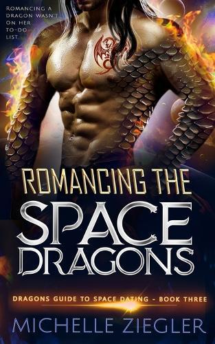 Romancing the Dragon: A fated mates dragon shifter romance