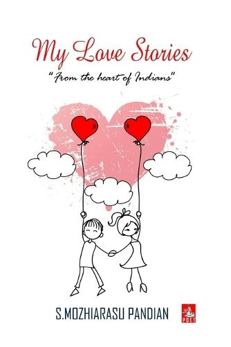 My Love stories - 50 Love stories: From the heart of Indians