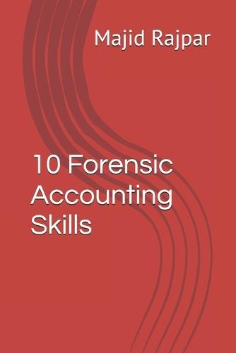 10 Forensic Accounting Skills