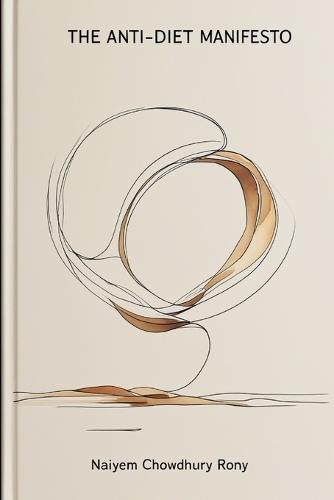 The Anti-Diet Manifesto