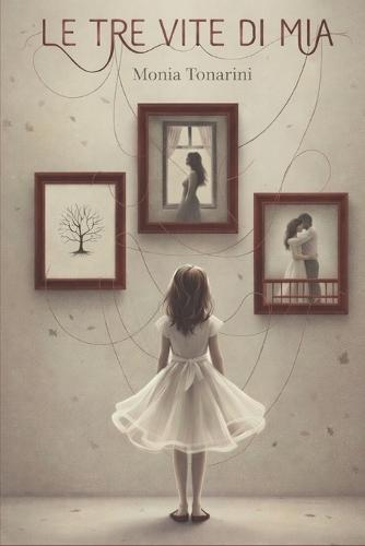 Le tre vite di Mia