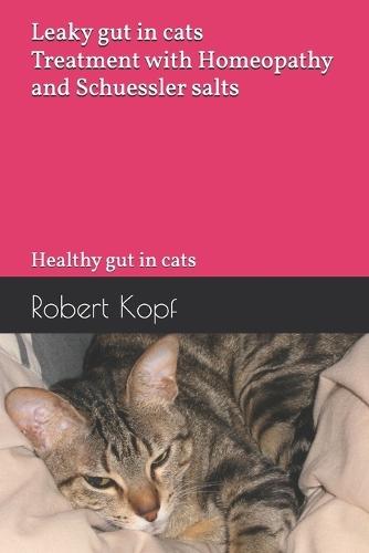 Leaky gut in cats - Treatment with Homeopathy and Schuessler salts: Healthy gut in cats