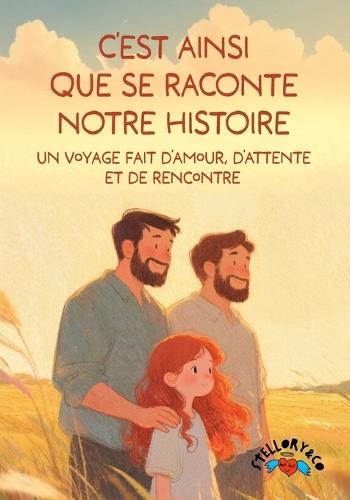 C'est ainsi que se raconte notre histoire: Un voyage fait d'amour, d'attente et de rencontre.