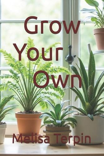 Grow Your Own
