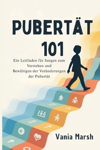 Pubertät 101: Ein Leitfaden für Jungen zum Verstehen und Meistern der Veränderungen in der Pubertät