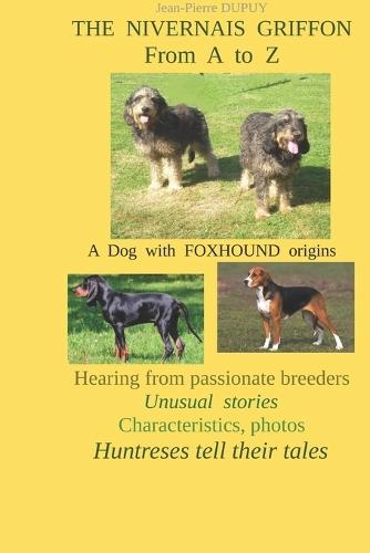 The Nivernais Griffon: A Dog with Foxhound Origins