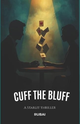 Cuff the Bluff: A Starlit Thriller