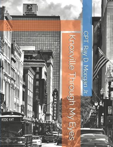 Knoxville Through My Eyes