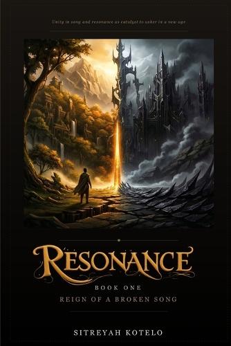 Resonance: Reign of a broken Song