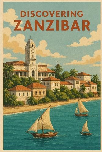 Discovering Zanzibar