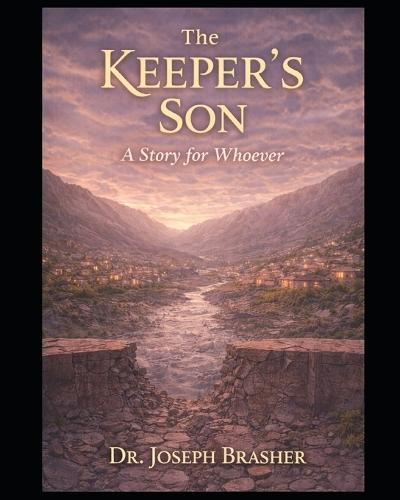 The Keeper's Son: A Story for Whoever