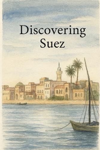 Discovering Suez