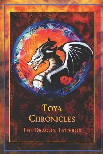 Toya Chronicles: The Dragon Emperor