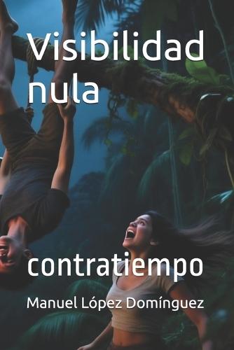Visibilidad nula: contratiempo