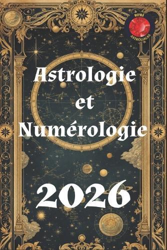 Astrologie et Numérologie 2026