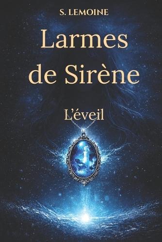 Larme de sirène: L'Eveil