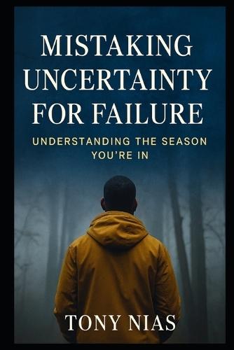 Mistaking Uncertainty for Failure: Understanding the Season You're In