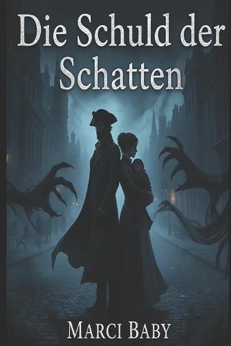 Die Schuld der Schatten