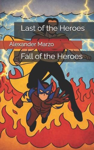 Last of the Heroes: Fall of the Heroes