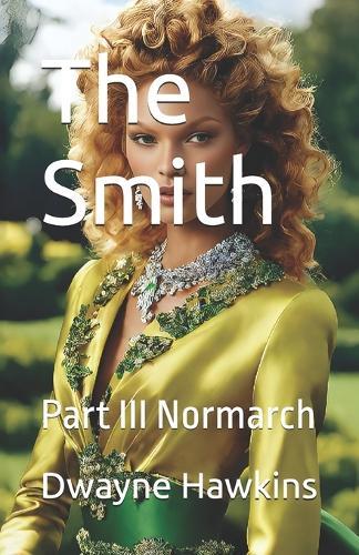 The Smith: Part III Normarch