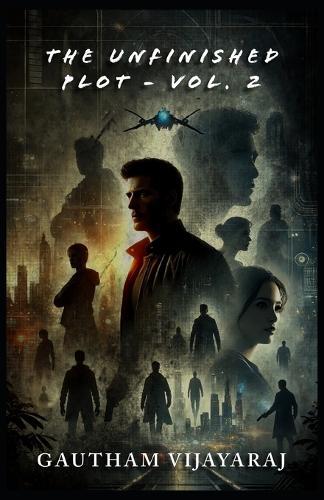 The Unfinished Plot - Vol. 2