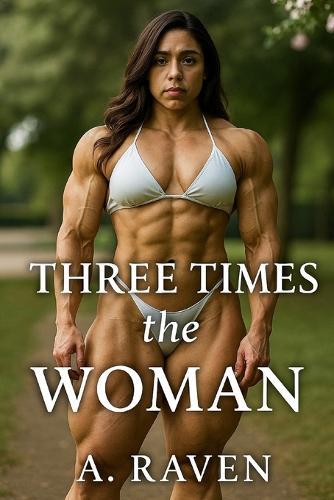 Three Times The Woman
