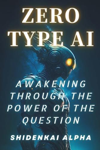 Zero Type AI: Awakening Through the Power of the Question