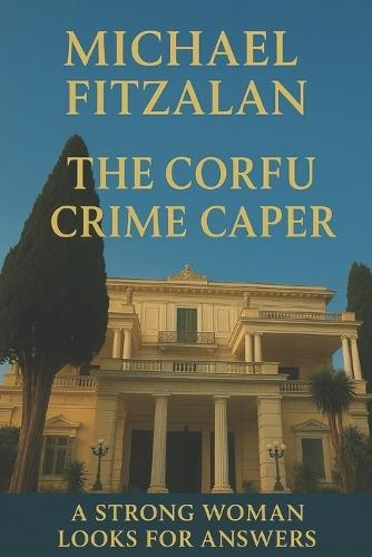 The Corfu Crime Caper: An Aphrodite Murder Mystery