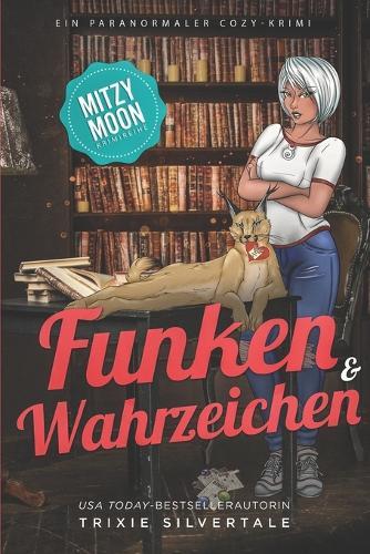 Funken und Wahrzeichen: Ein Paranormaler Cozy-Krimi