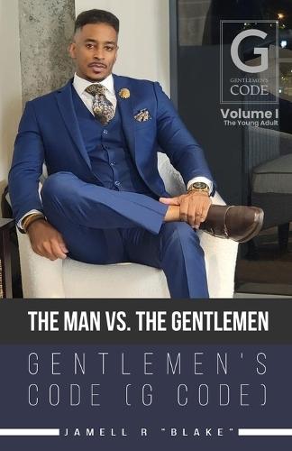 The Man vs. The Gentlemen: Gentlemen's Code