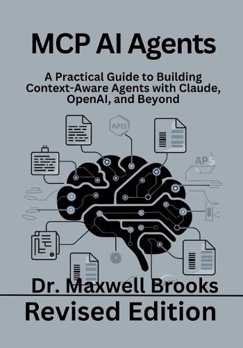 MCP AI Agents: A Practical Guide to Building Context-Aware Agents with Claude, OpenAI, and Beyond