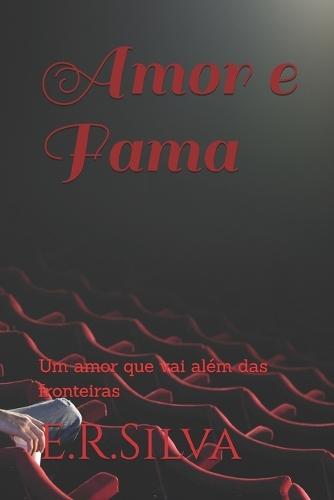 Amor e Fama: Um amor que vai além das fronteiras