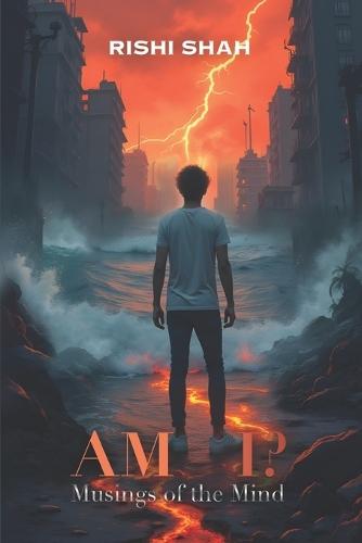 Am I?: Musings Of the Mind