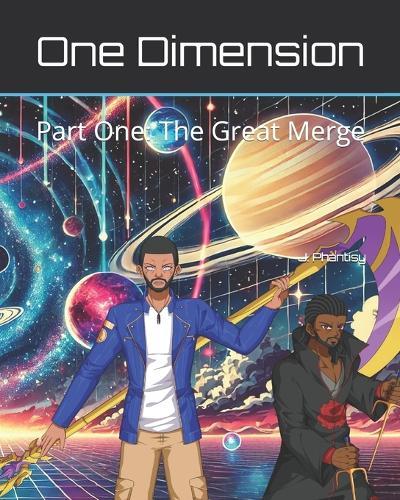 One Dimension: Part One: The Great Merge