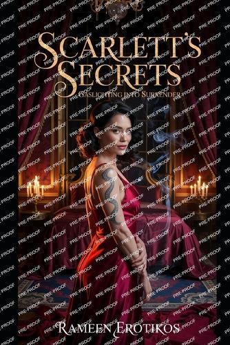 Scarlett's Secrets: Gaslighting Into Surrender