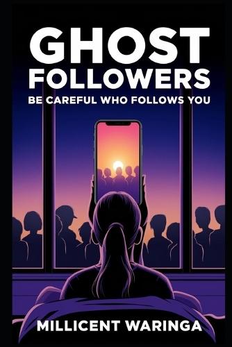 Ghost Followers: Be Careful Who Follows You