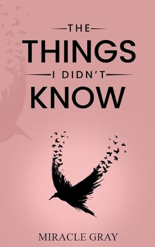 The Things I Didn't Know