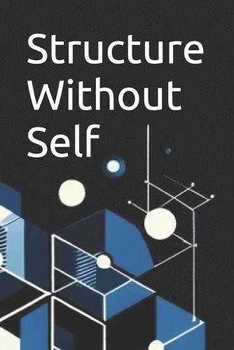 Structure Without Self