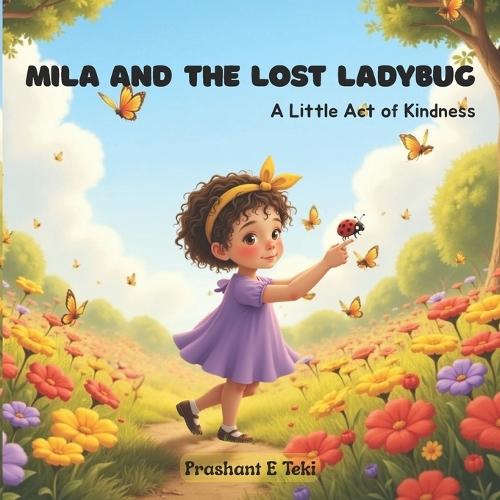 Mila and the Lost Ladybug: A Little Act of Kindness