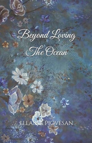 Beyond Loving The Ocean