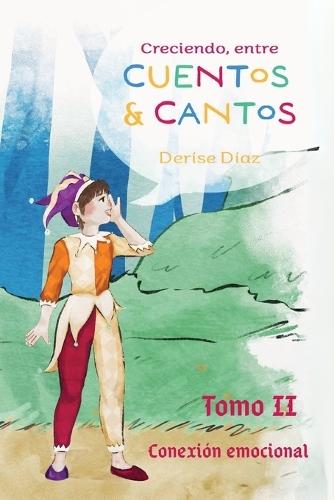 Creciendo Entre Cuentos y Cantos: Conexión Emocional