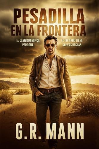 Pesadilla en la Frontera: Novela