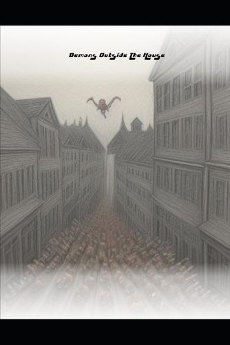 Demons Outside the House