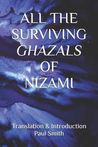 All the Surviving Ghazals of Nizami