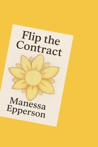 Flip the Contract: How Wholesaling Real Estate Can Change Your Life